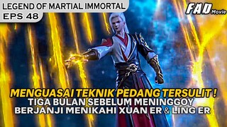 TIGA BULAN PENTING YE CHEN SEBELUM DIRINYA BENAR-BENAR BERAKHIR ! - ALUR LEGEND OF XIANWU EPS 48