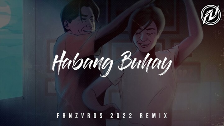Zack Tabudlo - Habang Buhay (frnzvrgs 2022 Remix)