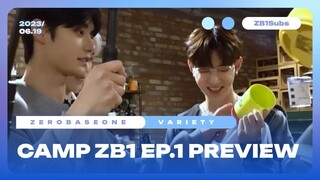 [ENG SUB] Camp ZEROBASEONE Ep.1 Preview