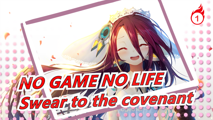 For love and move forward for it|Epic/Emotional/NO GAME NO LIFE_1