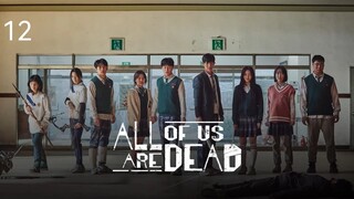 🇰🇷 | EP 12 (FINALE) All of Us Are Dead (2022) English Sub