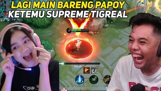 MAIN BARENG PAPOY @OuraGaming KETEMU SUPREME TIGREAL!!