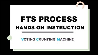 FTS HANDS ON INSTRUCTION RECAP- Step-by-Step Tutorials- 2022 ELECTION