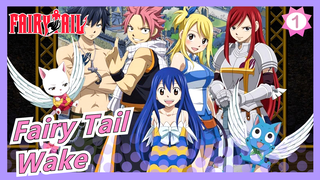 Fairy Tail |Feel the charm of Fairy Tail! - Wake_1