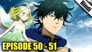 Black Clover Episode 50 and 51 in Hindi