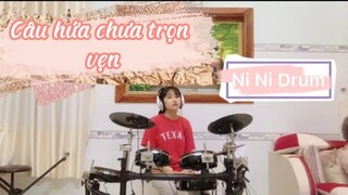 ♬CÂU HỨA CHƯA VẸN TRÒN (Drum Cover) - PHÁT HUY T4 x HOÀNG GREEN | Ni Ni | Mình Đã Hứa Yêu Thật Lâu