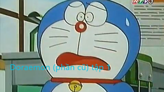 Doraemon Chú Mèo Đến Từ Tương Lai (phần cũ) tập 1