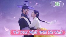 Eps 02 || Ƭʜᴇ ꜰɪʀꜱᴛ ɴɪɢʜᴛ ᴡɪᴛʜ ᴛʜᴇ ᴅᴜᴋᴇ || Sub Indo