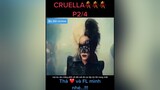 P2 phản dame😅😅😅badoireview reviewphim xuhuong tiktok Cruella