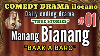 COMEDY DRAMA ilocano (TRUE STORY) Manang Bianang #01 "Baak a baro" Mommy Jeng Production