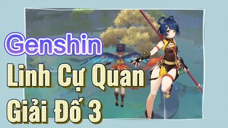 Linh Cự Quan Giải Đố 3
