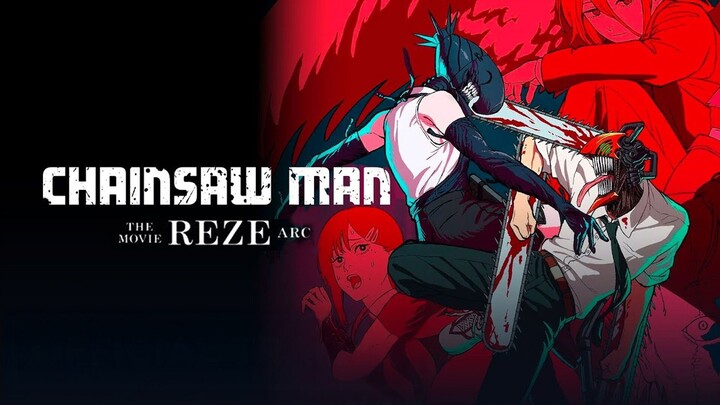 Chainsaw Man The Movie - Reze Arc