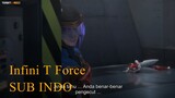 Infini T Force - SUB INDO