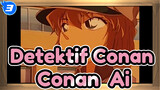 [Detektif Conan] Conan & Ai -- Asam dan Manis_3