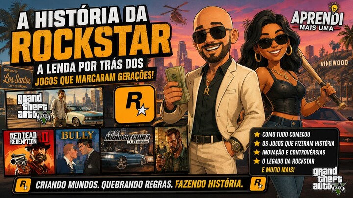 A HISTÓRIA DA ROCKSTAR: A Lenda por Trás dos Jogos que Marcaram Gerações!