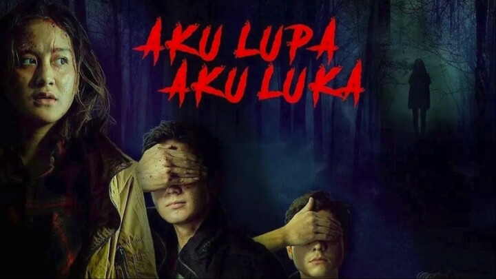 Aku Lupa Aku Luka (2021)