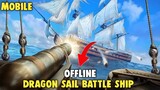 Dragon Sails : Ship Battle Apk (size 210mb) Offline For Android