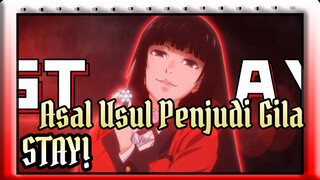 Asal Usul Penjudi Gila | Klik Kakegurui Dengan STAY Yang Terkenal