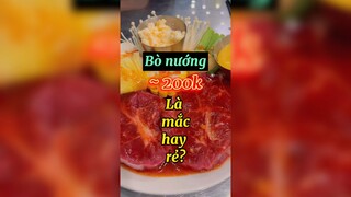 Bò nướng 200k là mắc hay rẻ