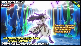 BANGKITNYA KEKUATAN DEWI OBSIDIAN YANG MEMBUATNYA MENJADI OVERPOWER‼️ - Alur Cerita Anime