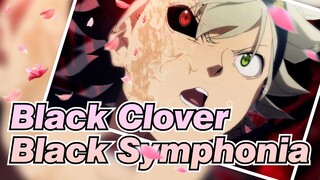 Black Clover/Epic/AMV-Black Symphonia