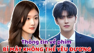 Thông tin về phim BÍ MẬT KHÔNG THỂ YÊU ĐƯƠNG (The Secret of Love) lên sóng 16/6