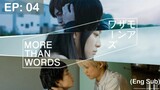 More than Words BL EP: 04 (Eng Sub)