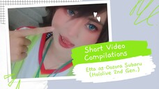 Short Video Compilations: Etta as Oozora Subaru (Hololive 2nd Generation)