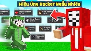 MINECRAFT BEDWARS, NHƯNG MỖI 15 GIÂY MÌNH SẼ NHẬN HIỆU ỨNG HACKER NGẪU NHIÊN TIÊU DIỆT NOOB TEAM
