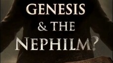 What are the SECRETS of Genesis and the Nephilim
