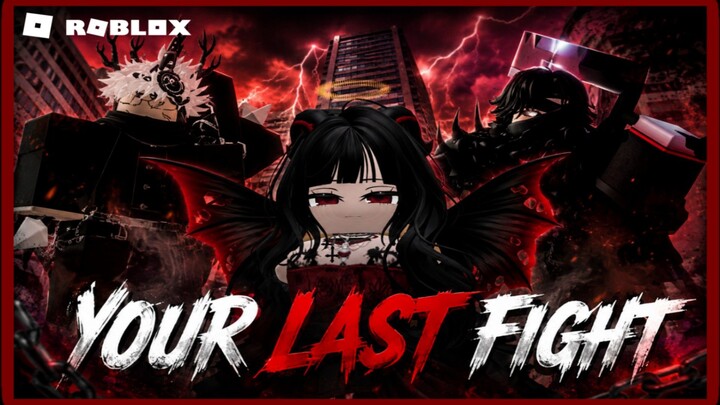 YOUR LAST FIGHT | ROBLOX INDONESIA