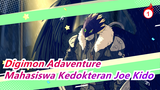[Digimon Adaventure] Cerita Kenangan ke-20, Adegan Ep3 "Mahasiswa Kedokteran Joe Kido"_B1