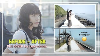 BEFORE - AFTER TEMPAT GHOIB No Greenscreen YUI-TOKYO (Luky Cover)