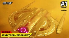 S1E1 - Review Film Series "STAR TREK DISCOVERY"