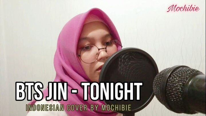 [Indonesia Cover] BTS JIN - Tonight (방탄소년단 진 - 이 밤) Cover by Mochibie
