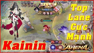 🌸Onmyoji Arena: Kainin - Sát Thủ Xuất Quỷ Nhập Thần - Top Lane Cân Team Ăn PentaKill