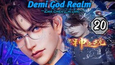 EPS _20 | Demi God Realm [END]