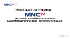 MNCTV HD • SHAUN THE SHEEP • MINGGU 20 OKTOBER 2024 • TAYANG ULANG PART 01