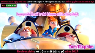 Bỏ nhà Đi Bụi vì Chủ nhân chưa đủ Ác - review phim kẻ trộm mặt trăng 3