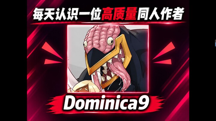 Tác giả fanwork chất lượng cao: Dominica9