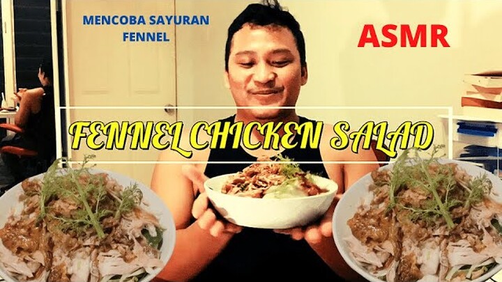 asmr mencoba fennel yang dibuat menjadi fennel grilled chicken salad yang nikmat dan bikin kenyang