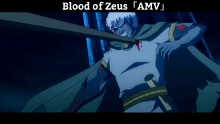 Blood of Zeus「AMV」Hay Nhất