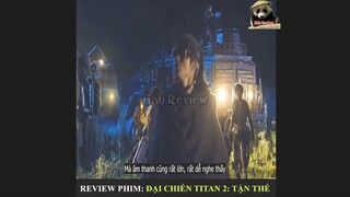 Review Phim Titan: Đại Chiến Titan Phần 2 | Tận Thế |tóm tắt phim hay