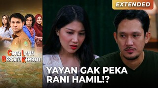 YAYAN GAK SADAR!! Rani Ternyata Hamil | CINTA LAMA BERSATU KEMBALI | Eps 16 (2/4)