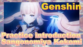 Practice introduction Sangonomiya Kokomi