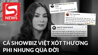 Cả showbiz Việt xót thương khi hay tin ca sĩ Phi Nhung qua đời
