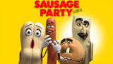 Sausage Party (Not for kids)