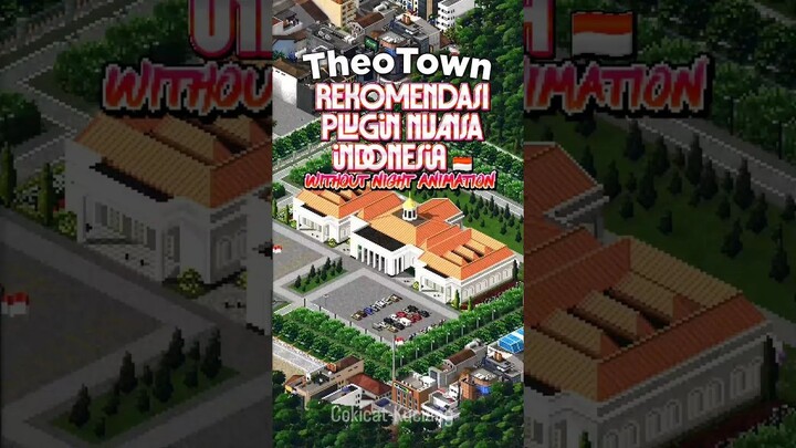 Rekomendasi Plugin Nuansa Indonesia di Theotown (no⧸nightmode) #theotownindonesi