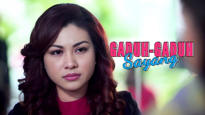 Gaduh Gaduh Sayang (E19) 😠😍