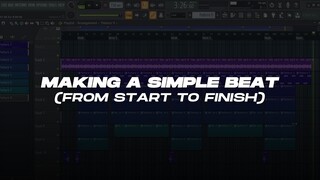 Making A Simple Beat (From Start To Finish)